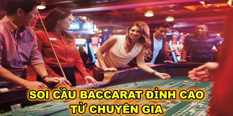  Soi Cầu Baccarat Đỉnh Cao Từ Chuyên Gia CF68