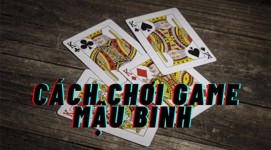 Game mậu binh - Game bài thu hút mọi ánh nhìn của cược thủ tại CF68