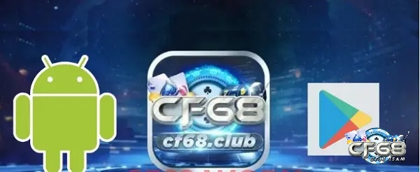 Hướng dẫn cf68 tải game trên các thiết bị