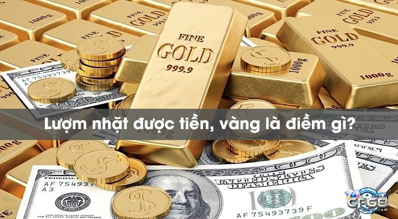 Đi đường nhặt được tiền đánh con gì