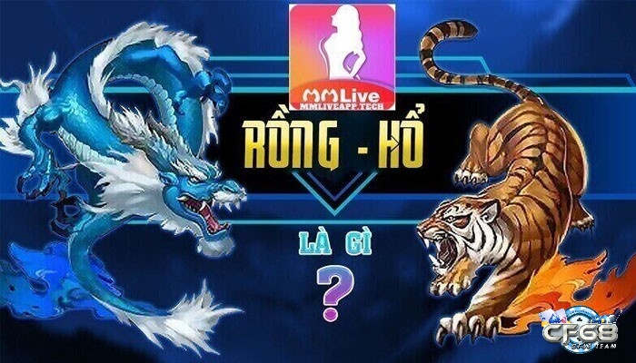 Game rong ho còn được gọi với cái tên tiếng Anh là Dragon & Tiger 