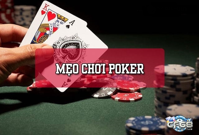 Những kinh nghiem choi poker hiệu quả nhất