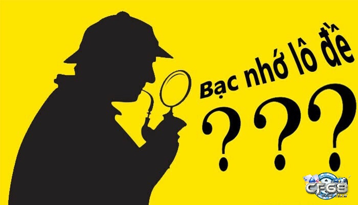 Khái niệm về bạc nhớ lô đề