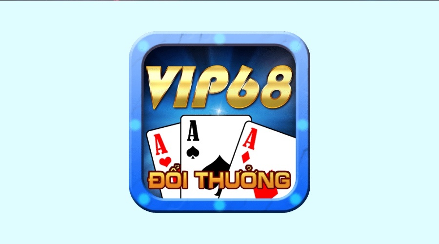 Vip 68 game bai doi thuong – Sân chơi game bài hot nhất 2023