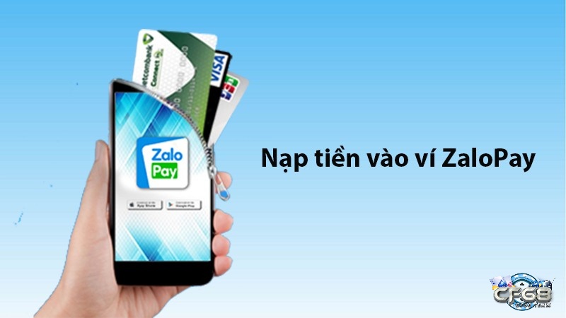 Cách nạp tiền Zalo Pay nhanh chóng, tiện lợi.