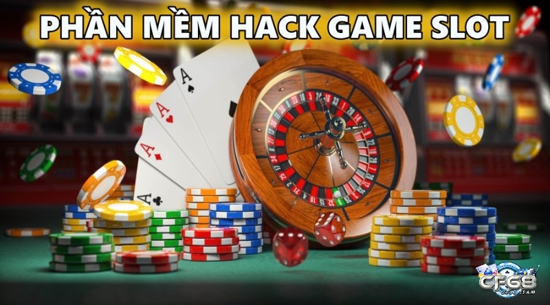 Phần mềm hack game slot: Top 4 phần mềm đỉnh nhất