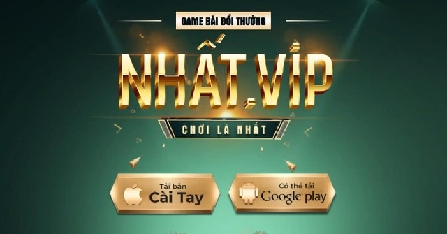 Nhat vip APK - Hướng dẫn tải sở hữu ngay ứng dụng tuyệt Vời