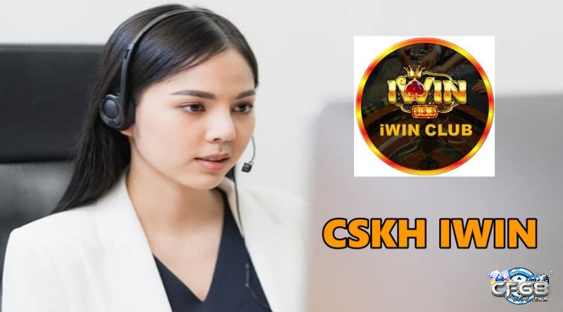 CSKH IWIN chu đáo nhiệt tình