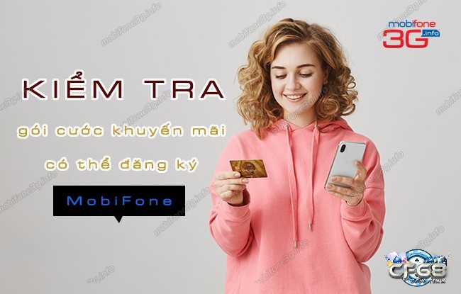 Kiểm tra gói khuyen mai mobi giúp người dùng tận hưởng dịch vụ di động của MobiFone một cách hiệu quả và tiết kiệm.