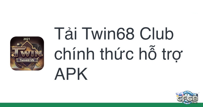 Mỗi thiết bị chỉ nên tải TWIN apk và đăng ký một lần