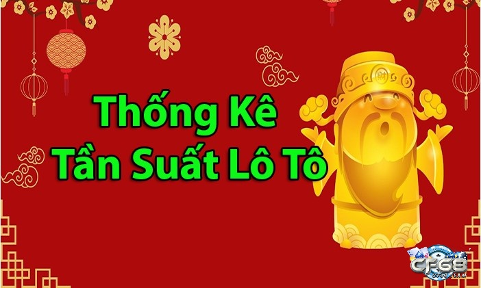 Cùng CF68 tìm hiểu bảng tần suất lô cặp là gì?