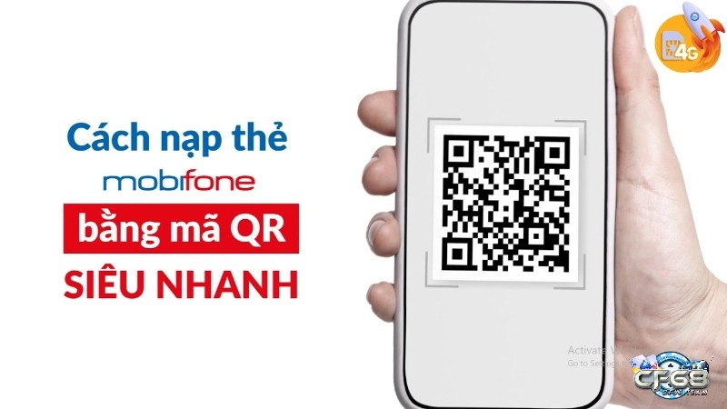 Cách nạp Card bằng mã QR với mạng Mobiphone siêu dễ