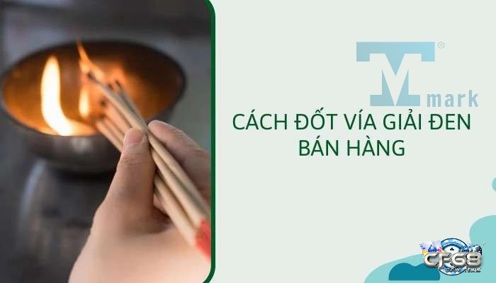 7 cách đốt vía cho dân kinh doanh