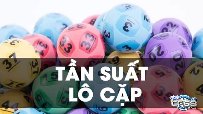 Khám phá lợi ích khi đánh lô dựa theo bảng thống kê tần suất loto cặp