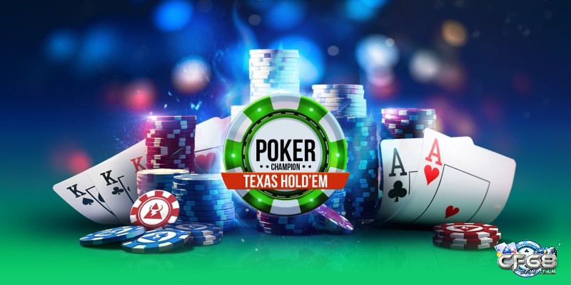 Poker Texas Hold'em được nhiều người yêu thích