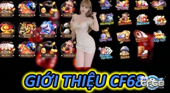 Tải game đánh bài đổi tiền mặt CF68 và tận hưởng một kho game khủng