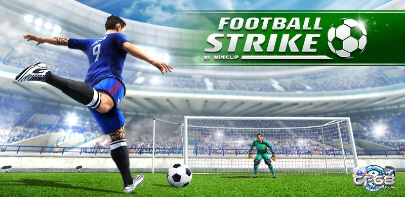 Game bóng đá mobile hay - Football Strike