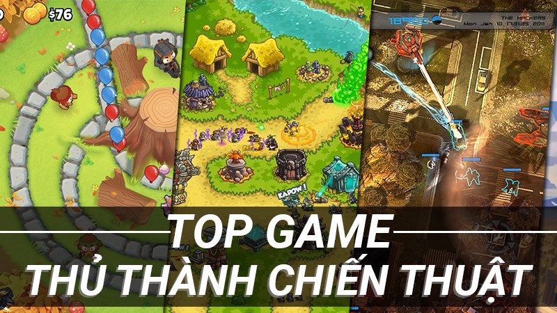 Game thủ thành mobile hấp dẫn nhất hiện nay cho điện thoại